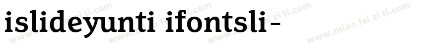 islideyunti ifontsli字体转换
